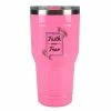 Flash Sale 🌟 Lincoln Outfitters "Faith Over Fear" 30 oz. Religious Tumbler, Pink - 89-635-0204 - Tumblers 😉